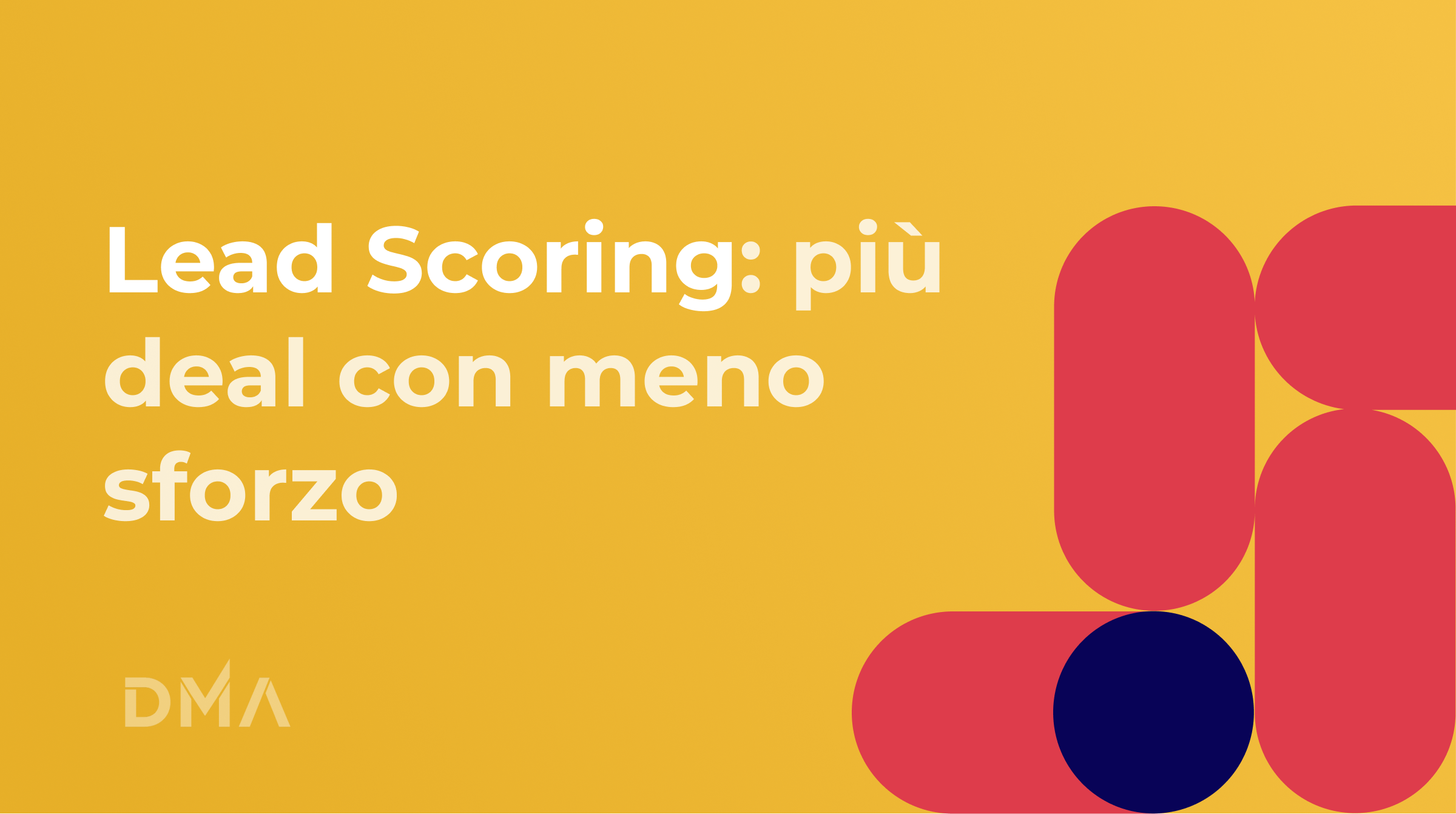 lead scoring per chiudere più deal con minor sforzo